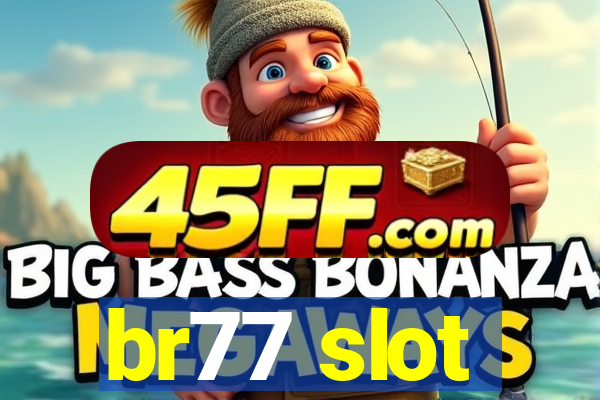 br77 slot
